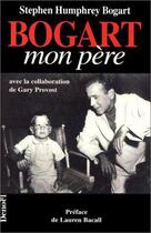 Couverture du livre « Bogart mon pere » de Bogart S H. aux éditions Denoel