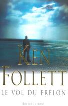 Couverture du livre « Le vol du frelon » de Ken Follett aux éditions Robert Laffont