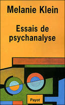 Couverture du livre « Essais de psychanalyse » de Melanie Klein aux éditions Payot