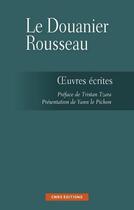 Couverture du livre « Les écrits du douanier Rousseau » de Yann Le Pichon aux éditions Cnrs