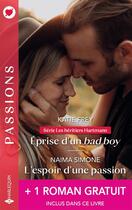 Couverture du livre « Les héritiers Hartmann Tome 3 : Éprise d'un bad boy ; L'espoir d'une passion ; Un bébé en héritage » de Janice Maynard et Naima Simone et Katie Frey aux éditions Harlequin