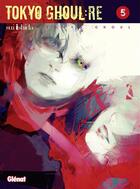 Couverture du livre « Tokyo ghoul : Re Tome 5 » de Sui Ishida aux éditions Glenat