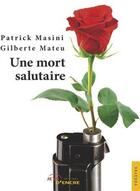 Couverture du livre « Une mort salutaire » de G. Mateu P. Masini aux éditions Jets D'encre