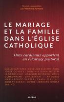 Couverture du livre « Le mariage et la famille dans l'Eglise catholique » de  aux éditions Artege