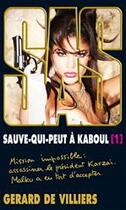 Couverture du livre « SAS Tome 198 : sauve-qui-peut à Kaboul Tome 1 » de Gerard De Villiers aux éditions Editions Gérard De Villiers