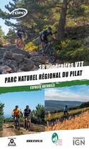 Couverture du livre « Parc naturel régional du Pilat ; espaces naturels ; 38 itinéraires VTT » de  aux éditions Vtopo