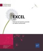 Couverture du livre « Excel 2021 : maitrisez les fonctions avancées du tableur de microsoft ; niveau initié à confirmé » de  aux éditions Eni
