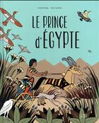 Couverture du livre « Le prince d'Egypte » de Viviane Koenig et Sarah Loulendo aux éditions Belin Education