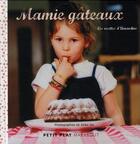 Couverture du livre « Mamie gâteaux ; les recettes d'Amandine » de Akiko Ida et Amandine aux éditions Marabout