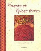 Couverture du livre « Piments Et Epices Fortes » de Predali Dominique aux éditions La Martiniere