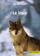 Couverture du livre « Le loup » de Vincent Vignon aux éditions Belin