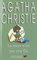 Couverture du livre « La mort n'est pas une fin » de Agatha Christie aux éditions Le Livre De Poche