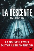 Couverture du livre « La descente » de Tim Johnston aux éditions Editions Du Masque