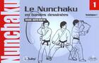 Couverture du livre « Le nunchaku » de  aux éditions Chiron