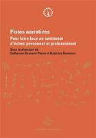 Couverture du livre « Pistes narratives : Pour faire face au sentiment d'échec personnel et professionnel » de Besnard-Peron C. aux éditions Hermann