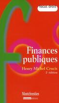 Couverture du livre « Finances publiques (2e édition) » de Crucis H.-M. aux éditions Lgdj