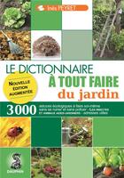 Couverture du livre « Le dictionnaire à tout faire du jardin » de Peyret Ines aux éditions Dauphin