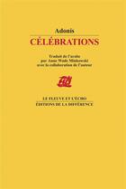 Couverture du livre « Célébrations » de Adonis aux éditions La Difference