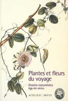 Couverture du livre « Les plantes et les fleurs du voyage » de Heurtel Pascale aux éditions Motta