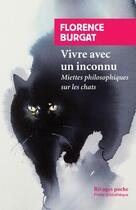 Couverture du livre « Vivre avec un inconnu ; miettes philosophiques sur les chats » de Florence Burgat aux éditions Rivages