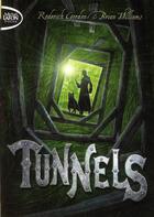 Couverture du livre « Tunnels t.1 » de Roderick Gordon aux éditions Michel Lafon Poche