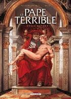 Couverture du livre « Le pape terrible t.1 : della rovere » de Alexandro Jodorowsky et Theo aux éditions Delcourt