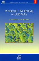 Couverture du livre « Physique et ingénieurie des surfaces » de Cornet et Deville aux éditions Edp Sciences