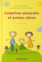 Couverture du livre « Comptines amusantes et poésies câlines » de Sandrine Lambert aux éditions Chantecler