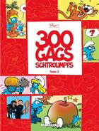 Couverture du livre « Les Schtroumpfs - 120 blagues et autres surprises : Intégrale vol.2 : 300 gags » de Peyo aux éditions Lombard