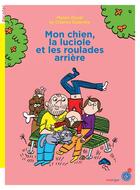 Couverture du livre « Mon chien, la luciole et les roulades arrière » de Charles Dutertre et Myren Duval aux éditions Rouergue