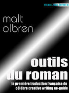 Couverture du livre « Outils du roman » de Malt Olbren aux éditions Tiers Livre