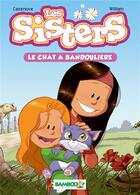 Couverture du livre « Les Sisters t.4 ; le chat à bandoulière » de Christophe Cazenove et William aux éditions Bamboo