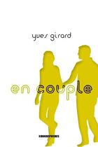 Couverture du livre « En couple » de Yves Girard aux éditions Kirographaires