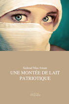 Couverture du livre « Une Montee De Lait Patriotique » de Mas Ansan-S aux éditions Persee