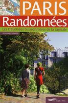 Couverture du livre « Paris randonnées ; les traversées buissonnières de la capitale » de Dominique Lesbros aux éditions Parigramme
