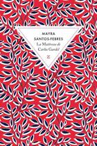 Couverture du livre « La maîtresse de Gardel » de Mayra Santos-Febres aux éditions Zulma