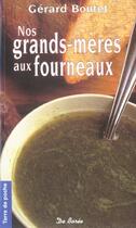 Couverture du livre « Grands Meres Aux Fourneaux (Nos) » de Gerard Boutet aux éditions De Boree