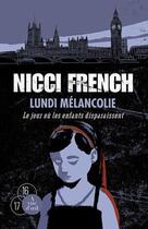 Couverture du livre « Lundi mélancolie ; le jour où les enfants disparaissent » de Nicci French aux éditions A Vue D'oeil