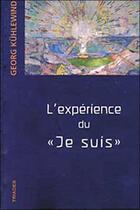 Couverture du livre « Experience Du Je Suis » de Kuhlewind Georg aux éditions Triades