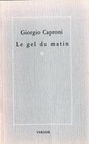 Couverture du livre « Gel du matin » de Giorgio Caproni aux éditions Verdier