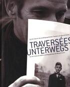 Couverture du livre « Traversees unterwegs sur les traces du theatre autobiographique de marcel cremer » de  aux éditions Lansman