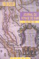 Couverture du livre « Journal du voyage de Siam fait en 1685 et 1686 » de François-Timoléon De Choisy aux éditions Olizane