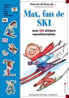 Couverture du livre « Max, fan de ski » de Serge Bloch et Dominique De Saint-Mars aux éditions Calligram