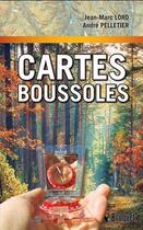 Couverture du livre « Cartes et boussoles » de Jean-Marc Lord aux éditions Broquet