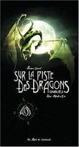 Couverture du livre « Sur la piste des dragons oubliés Tome 1 » de Elian Black'Mor aux éditions Au Bord Des Continents