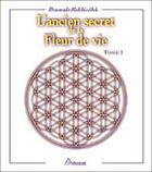 Couverture du livre « L'ancien secret de la fleur de vie t.1 » de Drunvalo Melchizedek aux éditions Ariane