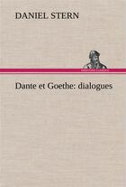 Couverture du livre « Dante et goethe : dialogues » de Stern Daniel aux éditions Tredition