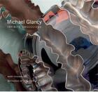 Couverture du livre « Michael glancy: infinite obsessions » de Friedman aux éditions Acc Art Books