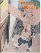 Couverture du livre « Bastian borsig » de Borsig Bastian aux éditions Distanz