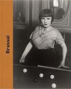 Couverture du livre « Brassaï » de Peter Galassi aux éditions Thames & Hudson